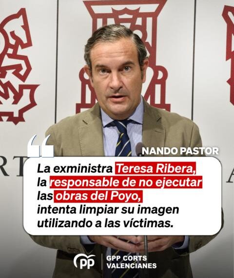 Pastor: “La responsable de no ejecutar las obras del Poyo intenta limpiar su imagen utilizando a las víctimas”