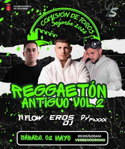 La Comisión de Toros de Segorbe anuncia “Reggaetón Antiguo Vol. 2” el 2 de mayo en el Verbenódromo
