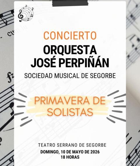 La Orquesta José Perpiñán regresa al Teatro Serrano con el concierto “Primavera de Solistas”