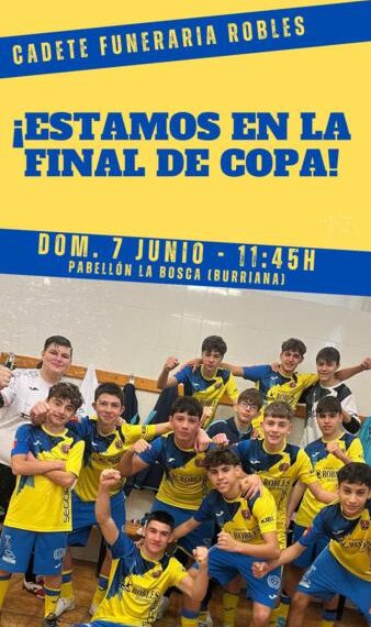 El Cadete Funeraria Robles buscará la Copa Castellón en una final ante Peñíscola FS
