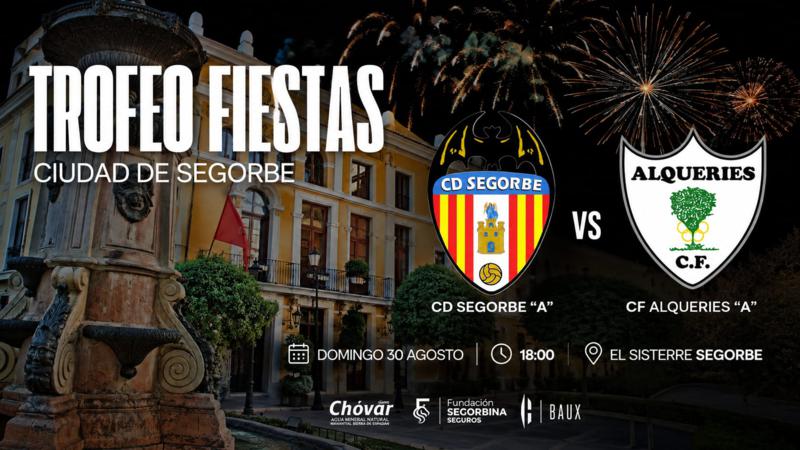 El CD Segorbe disputará el Trofeo Fiestas ante el Alqueries CF