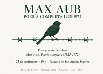 Segorbe acogerá la presentación de «Max Aub. Poesía completa (1925-1972)»