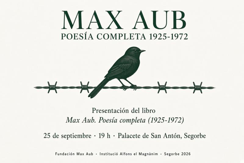 Segorbe acogerá la presentación de «Max Aub. Poesía completa (1925-1972)»